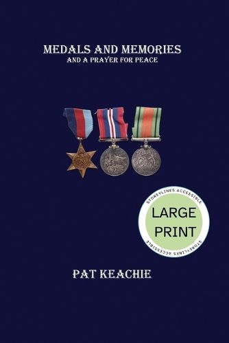 Cover image for Medals and Memories and a Prayer for Peace - Large Print Edition