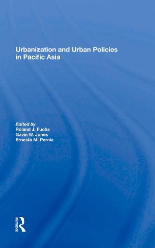 Cover image for Urbanization and Urban Policies in Pacific Asia