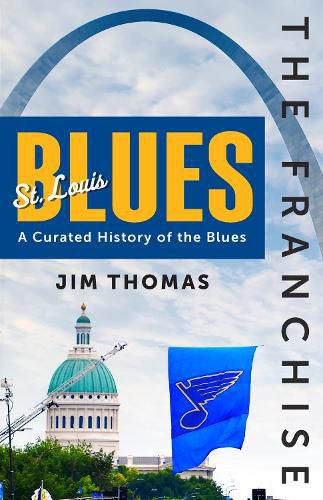 Cover image for The Franchise: St. Louis Blues