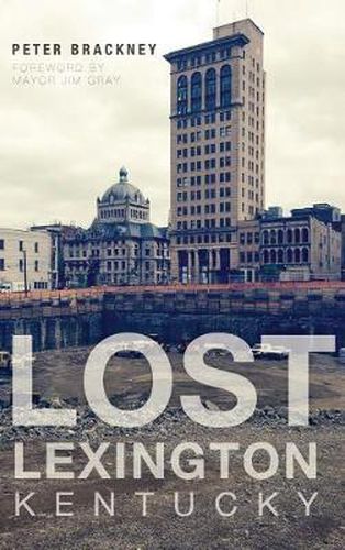 Cover image for Lost Lexington, Kentucky