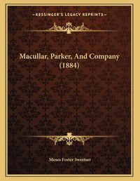 Cover image for Macullar, Parker, and Company (1884)