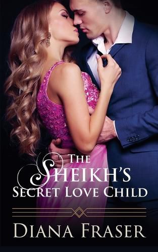 Cover image for The Sheikh's Secret Love Child