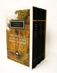 Cover image for The Decline and Fall of the Roman Empire, Volumes 1 to 3 (of six): Introduction by Hugh Trevor-Roper