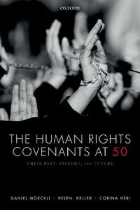 Cover image for The Human Rights Covenants at 50: Their Past, Present, and Future