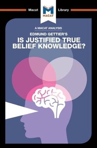 Cover image for An Analysis of Edmund Gettier's Is Justified True Belief Knowledge?