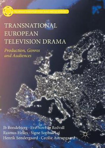 Cover image for Transnational European Television Drama: Production, Genres and Audiences