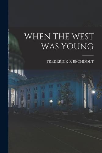 Cover image for When the West Was Young