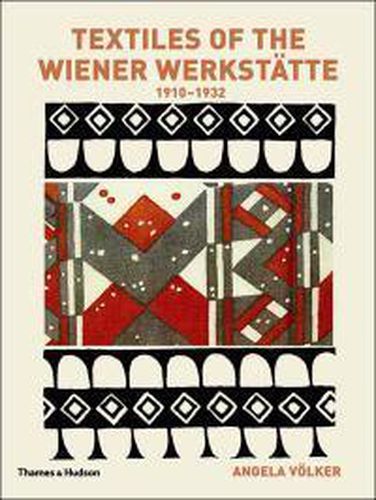 Cover image for Textiles of the Wiener Werkstatte 1910-1932