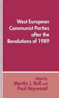 Cover image for West European Communist Parties after the Revolutions of 1989