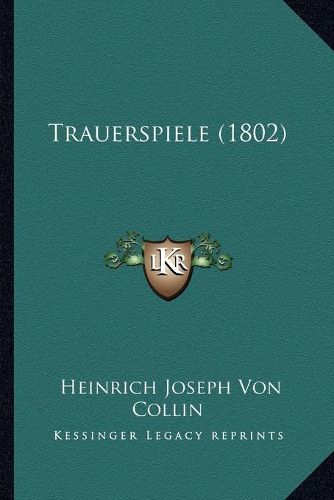 Trauerspiele (1802)