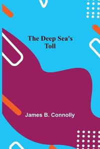 Cover image for The Deep Sea's Toll