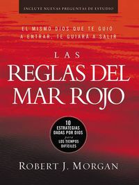 Cover image for Las reglas del Mar Rojo: 10 estrategias dadas por Dios para los tiempos dificiles