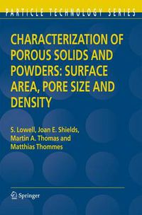 Cover image for Characterization of Porous Solids and Powders: Surface Area, Pore Size and Density