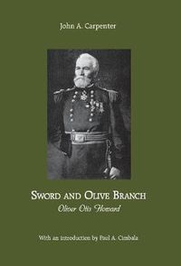 Cover image for Sword and Olive Branch: Oliver Otis Howard