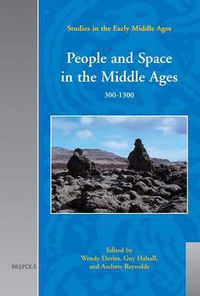 Cover image for People and Space in the Middle Ages, 300-1300
