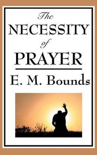 Cover image for The Necessity of Prayer