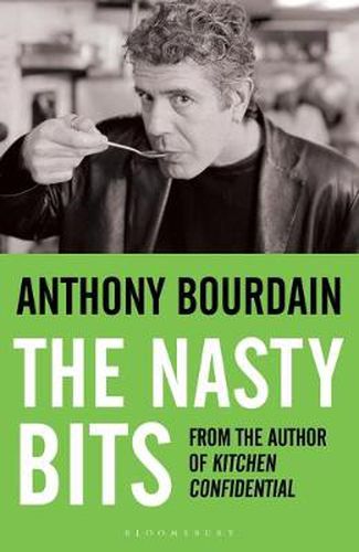 Cover image for The Nasty Bits: Collected Cuts, Useable Trim, Scraps and Bones