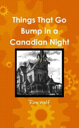 Cover image for Things That Go Bump in a Canadian Night