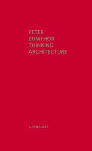 Cover image for Thinking Architecture: Third, expanded edition