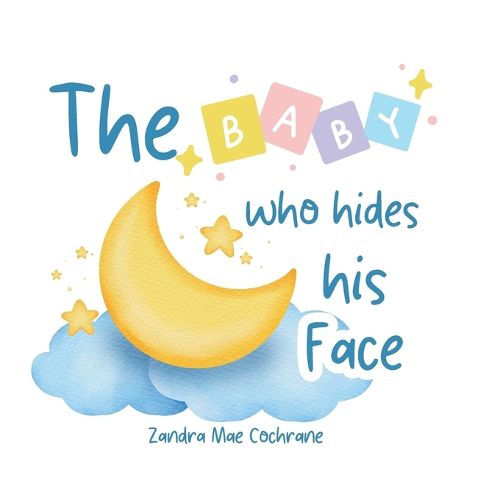 Cover image for The Baby who hides his Face