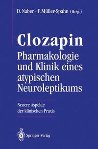 Cover image for Clozapin Pharmakologie und Klinik Eines Atypischen Neuroleptikums