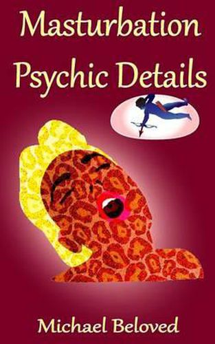 Cover image for Masturbation Psychic Details