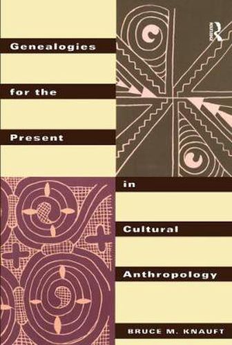 Cover image for Genealogies for the Present in Cultural Anthropology