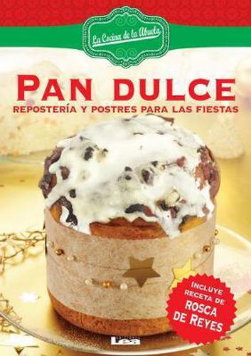 Cover image for Pan Dulce: Reposteria Y Postres Para Las Fiestas