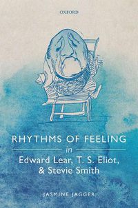 Cover image for Rhythms of Feeling in Edward Lear, T. S. Eliot, and Stevie Smith