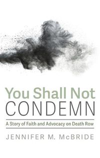 Cover image for You Shall Not Condemn