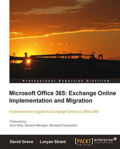 Cover image for Microsoft Office 365: Exchange Online Implementation and Migration