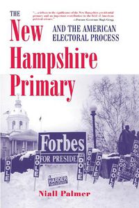 Cover image for The New Hampshire Primary and the American Electoral Process