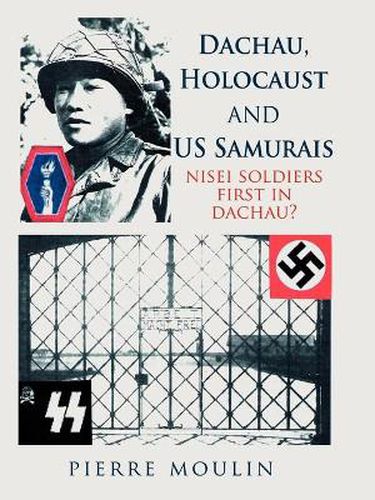 Cover image for Dachau, Holocaust, and Us Samurais