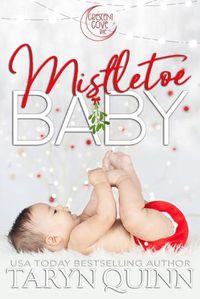 Cover image for Mistletoe Baby: A Crescent Cove Bite