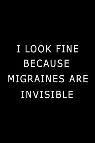 Cover image for I Look Fine Because Migraines are Invisible