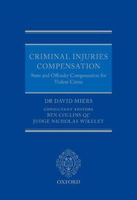 Cover image for Criminal Injuries Compensation: State and Offender Compensation for Violent Crime