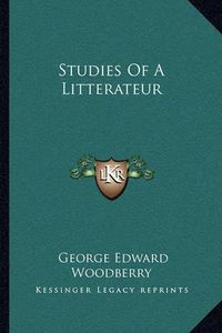 Cover image for Studies of a Litterateur