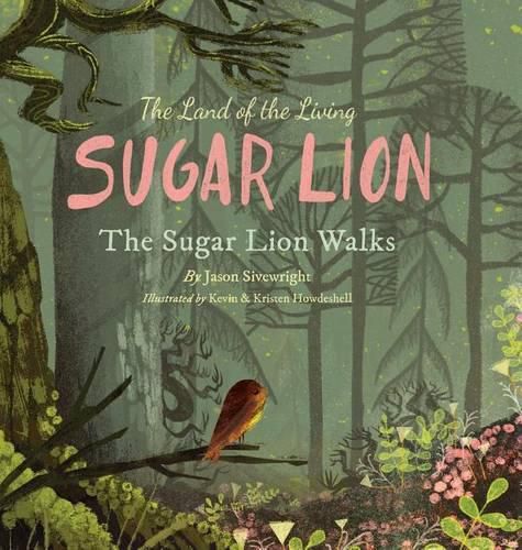 The Land of the Living Sugar Lion: The Sugar Lion Walks