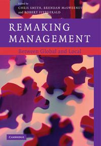 Cover image for Remaking Management: Between Global and Local