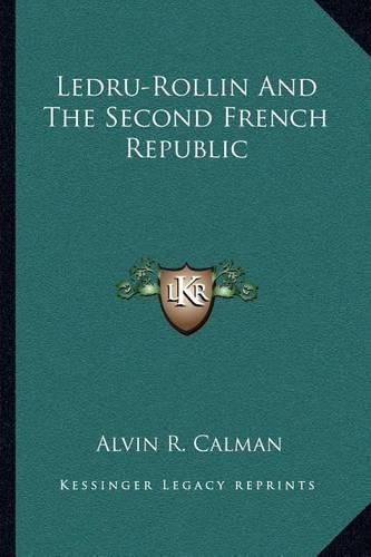 Ledru-Rollin and the Second French Republic