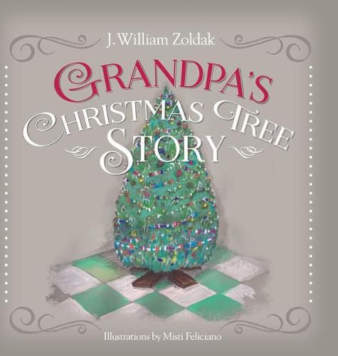 Grandpa's Christmas Tree Story