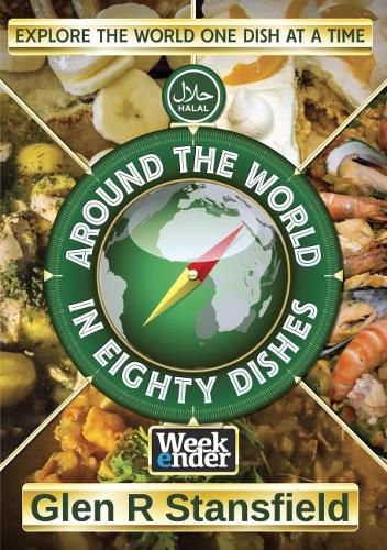 Cover image for Around The World In Eighty Dishes: Halal Version