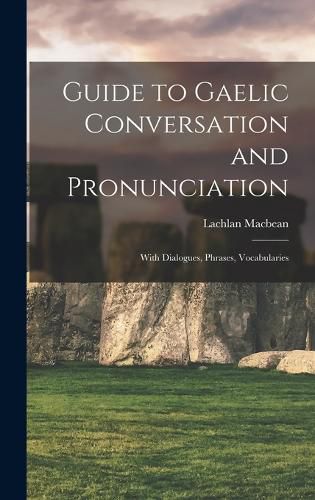 Cover image for Guide to Gaelic Conversation and Pronunciation