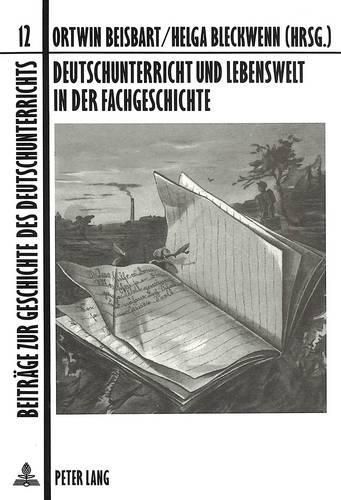 Cover image for Deutschunterricht Und Lebenswelt in Der Fachgeschichte