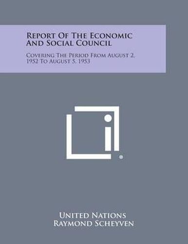 Report of the Economic and Social Council: Covering the Period from August 2, 1952 to August 5, 1953