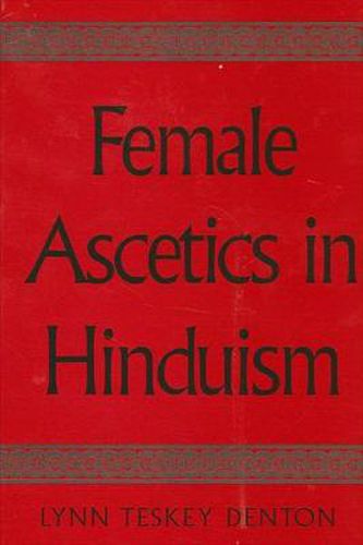 Cover image for Female Ascetics in Hinduism