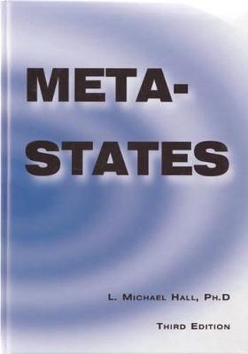 Meta-States: Mastering the Higher Levels of Your Mind