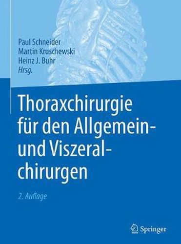 Thoraxchirurgie fur den Allgemein- und Viszeralchirurgen