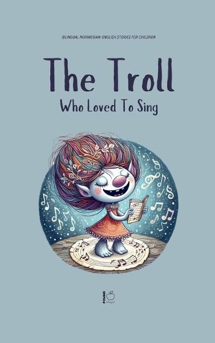 Cover image for The Troll Who Loved to Sing