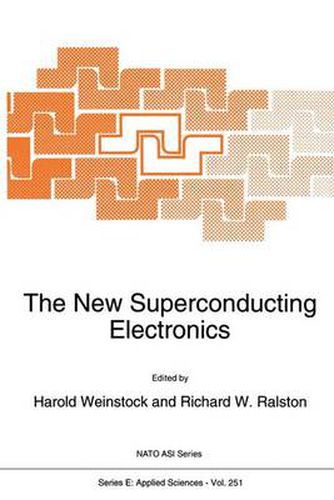 The New Superconducting Electronics: Proceedings of the NATO Advanced Study Institute, Waterville Valley, New Hampshire, USA, August 9-20, 1992